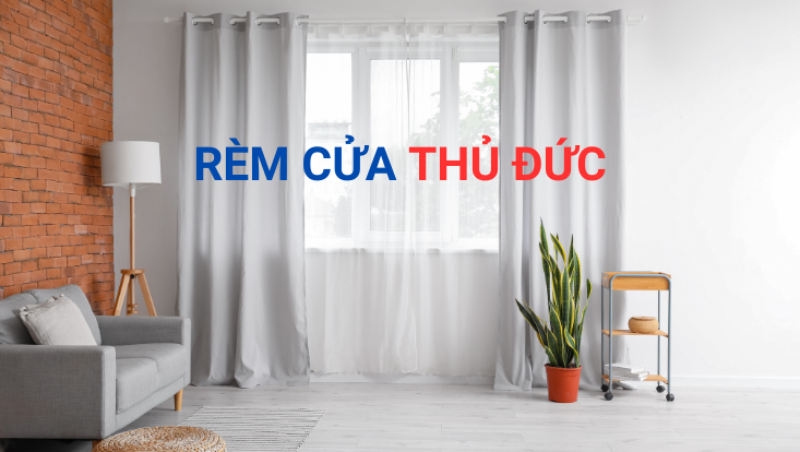 Giới Thiệu Về Rèm Cửa Thủ Đức